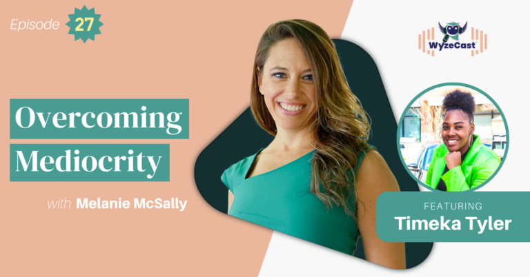 Elevate Your Life: Overcoming Mediocrity with Business and Life Coach Timeka Tyler (Coach MeMe)